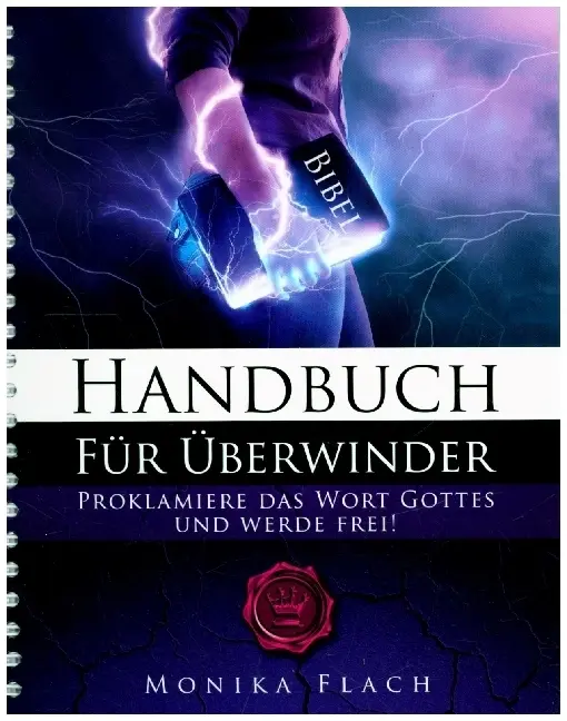 Cover: 9783938050279 | Handbuch für Überwinder | Proklamiere das Wort Gottes und werde frei!