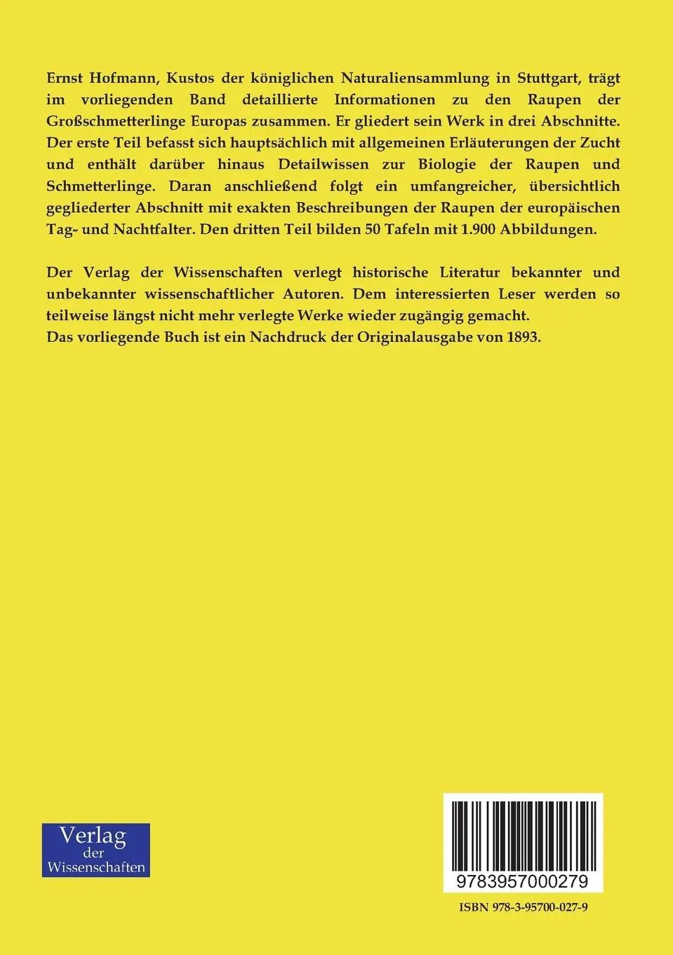 Rückseite: 9783957000279 | Die Raupen der Groß-Schmetterlinge Europas | Ernst Hofmann | Buch