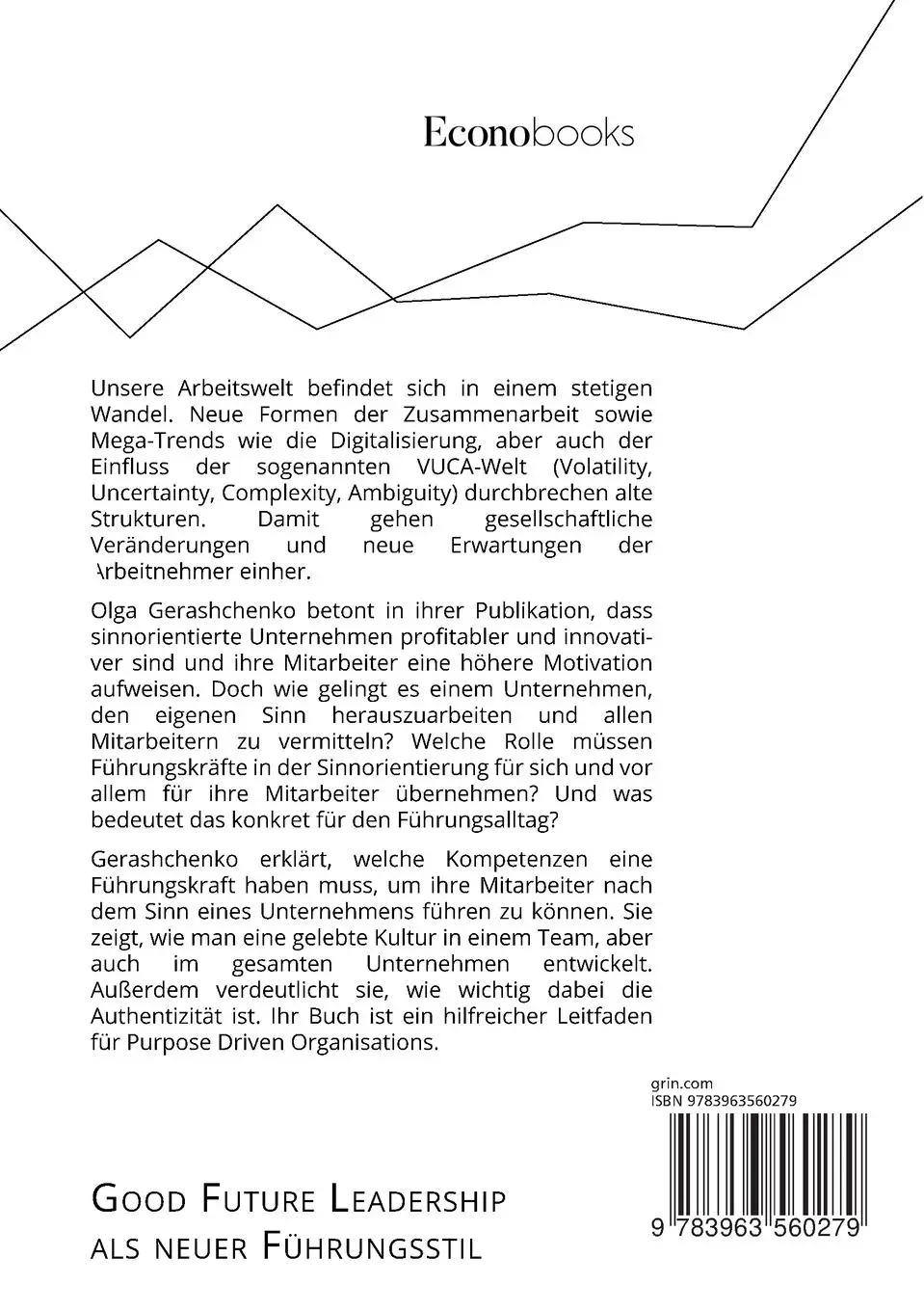 Rückseite: 9783963560279 | Good Future Leadership als neuer Führungsstil. Führen nach dem Sinn...