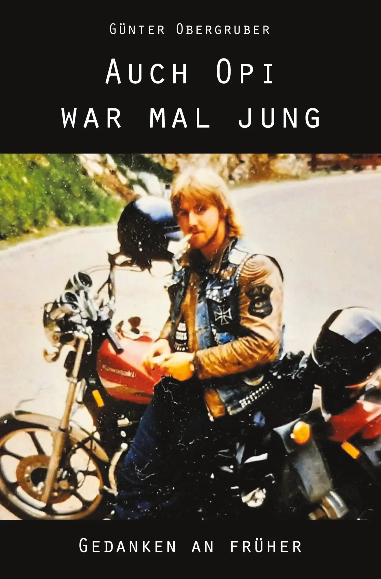 Cover: 9783985270279 | Auch Opi war mal jung | Gedanken an früher | Günter Obergruber | Buch
