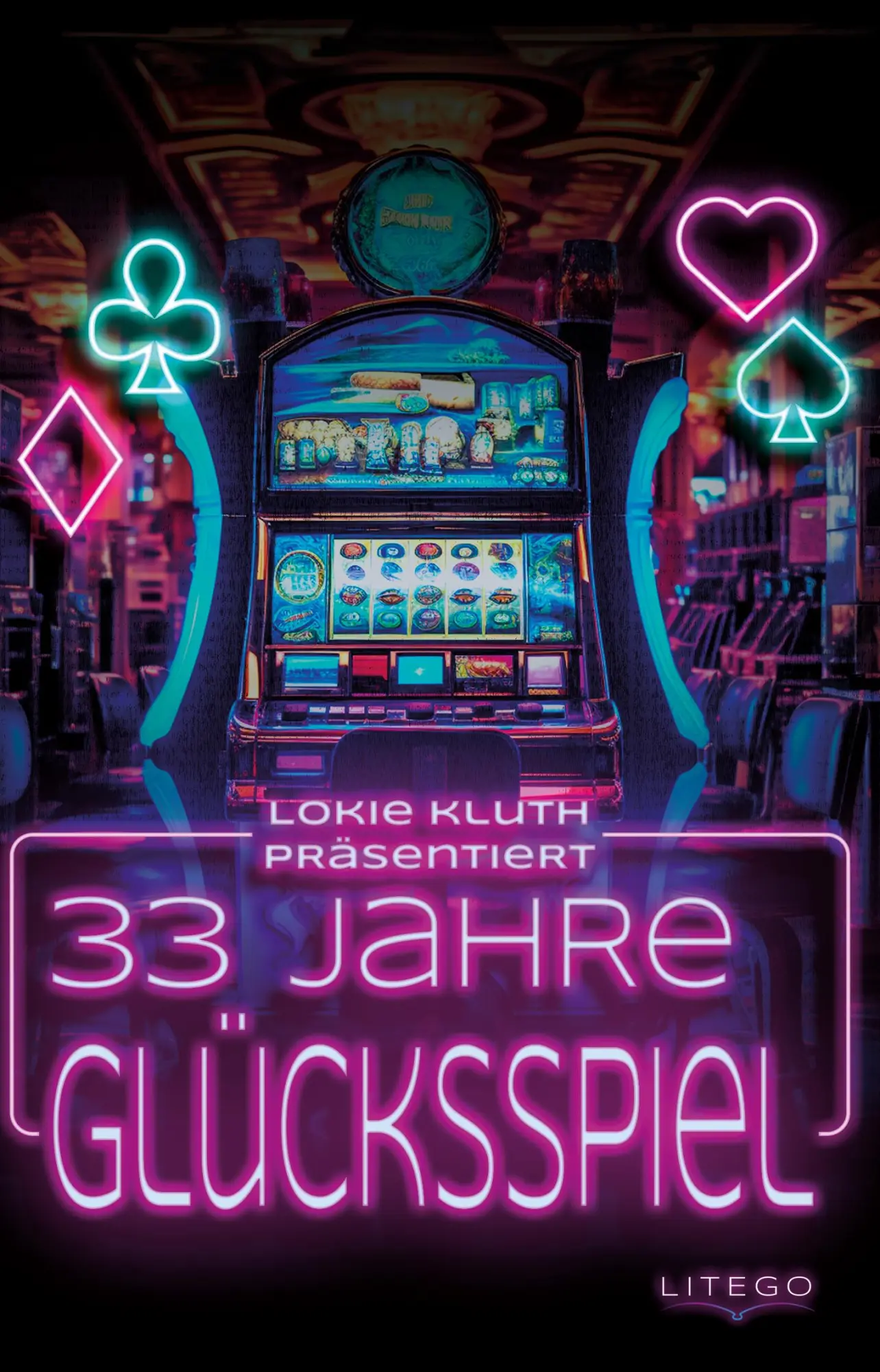 Cover: 9783991590279 | 33 Jahre Glücksspiel | Lokie Kluth | Taschenbuch | 144 S. | Deutsch