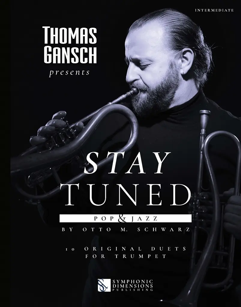 Cover: 9790502950279 | Thomas Gansch presents Stay Tuned - Pop &amp; Jazz | Otto M Schwarz | Buch