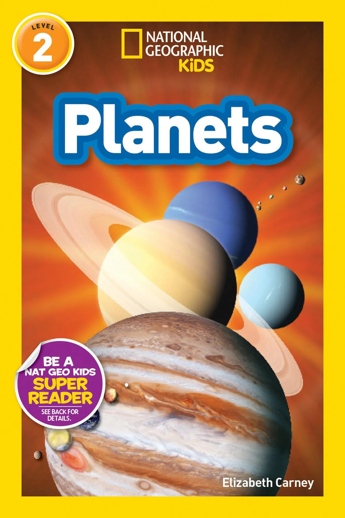 Cover: 9781426310379 | Planets (National Geographic Kids Readers, Level 2) | Elizabeth Carney