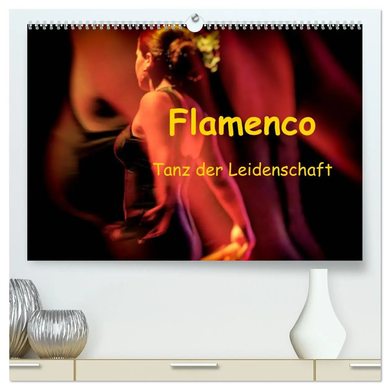 Cover: 9783516130379 | Flamenco - Tanz der Leidenschaft (hochwertiger Premium Wandkalender...