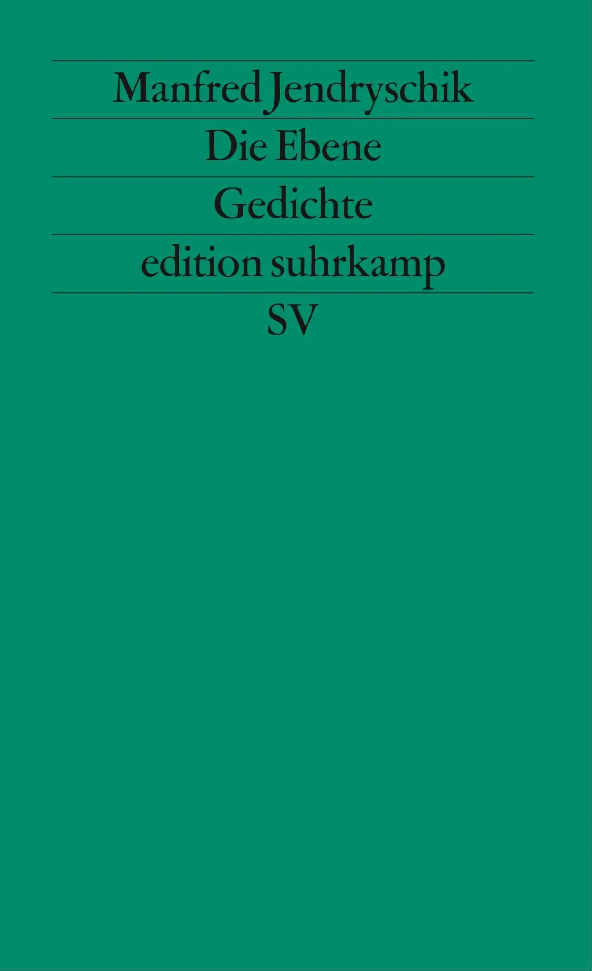 Cover: 9783518110379 | Die Ebene | Gedichte | Manfred Jendryschik | Taschenbuch | 91 S.