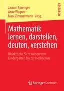 Cover: 9783658010379 | Mathematik lernen, darstellen, deuten, verstehen | Sprenger (u. a.)