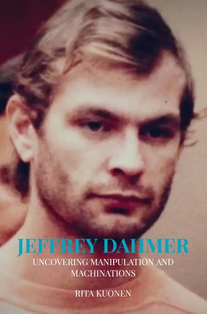 Cover: 9789403740379 | Jeffrey Dahmer Unraveling the Hidden Truths | Rita Kuonen | Buch