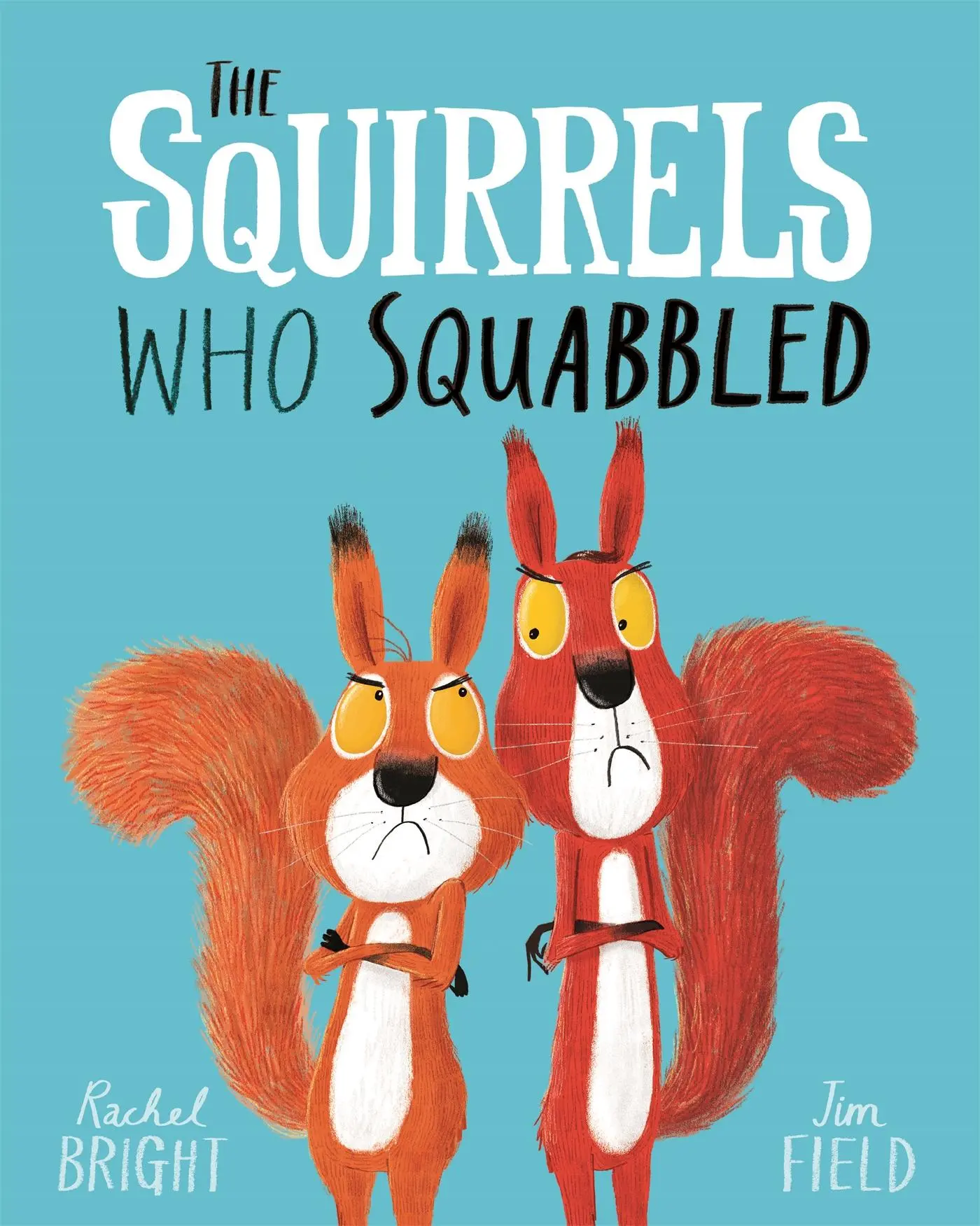 Cover: 9781408340479 | The Squirrels Who Squabbled | Rachel Bright | Taschenbuch | 32 S.