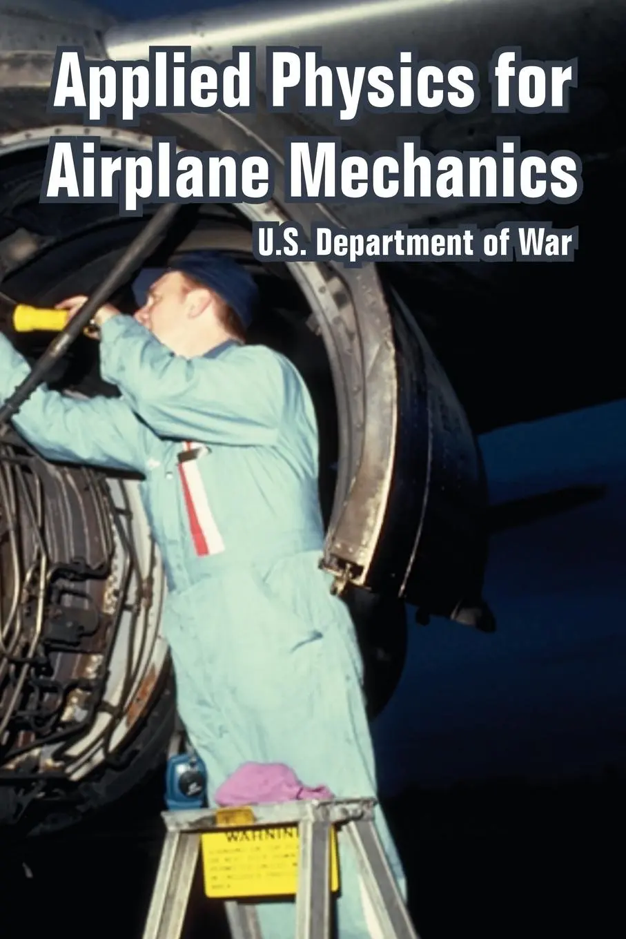 Cover: 9781410220479 | Applied Physics for Airplane Mechanics | U. S. Department Of War