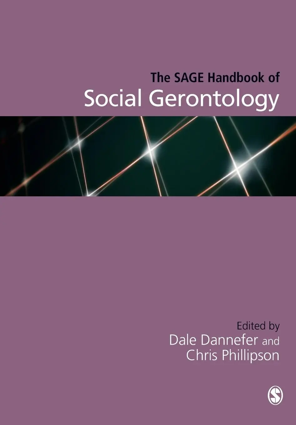 Cover: 9781446270479 | The SAGE Handbook of Social Gerontology | Dale Dannefer (u. a.) | Buch