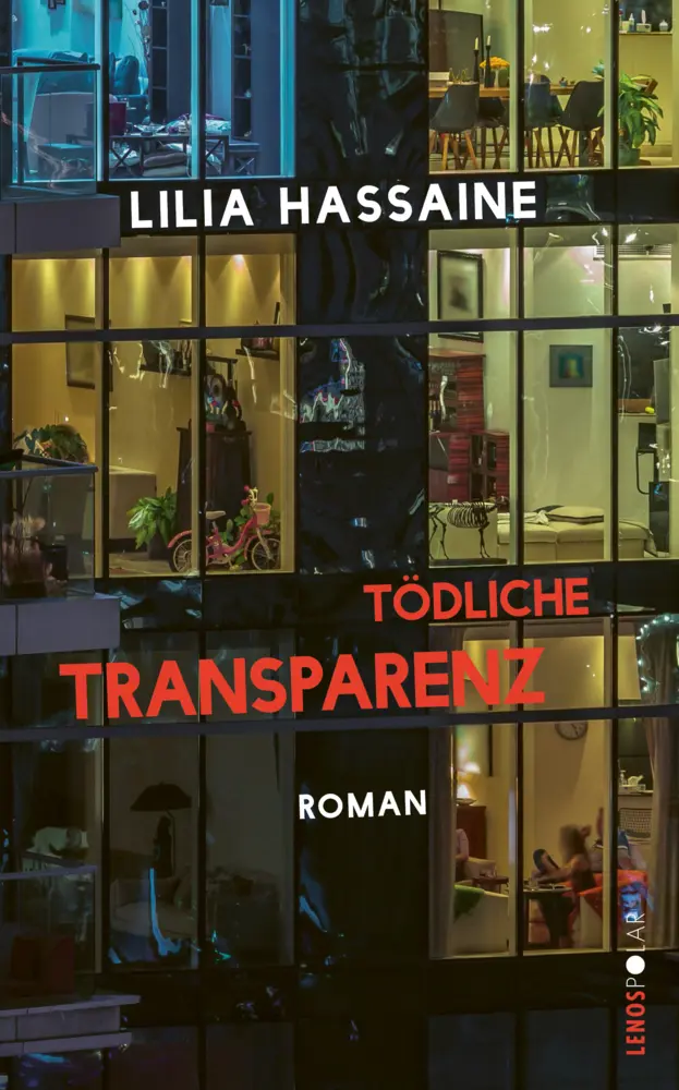 Cover: 9783039250479 | Tödliche Transparenz | Roman | Lilia Hassaine | Buch | Lenos Polar