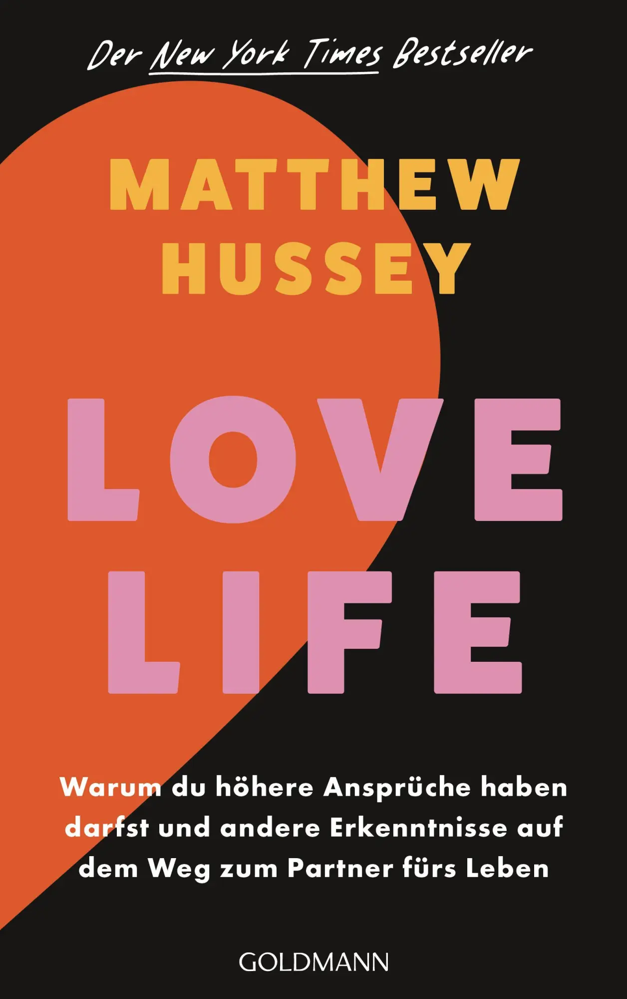 Cover: 9783442180479 | Love Life | Matthew Hussey | Taschenbuch | 368 S. | Deutsch | 2025