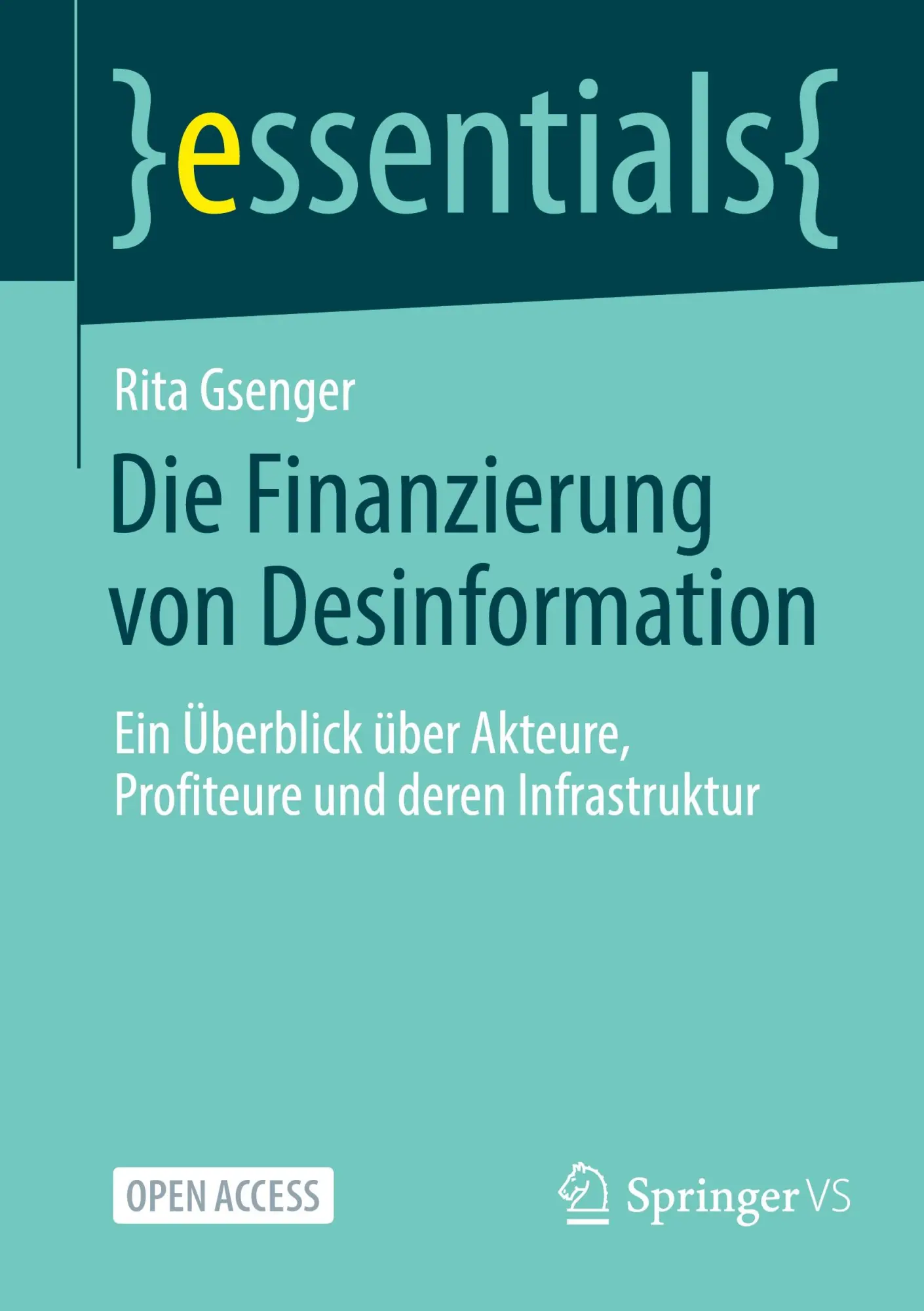 Cover: 9783658480479 | Die Finanzierung von Desinformation | Rita Gsenger | Taschenbuch | vii