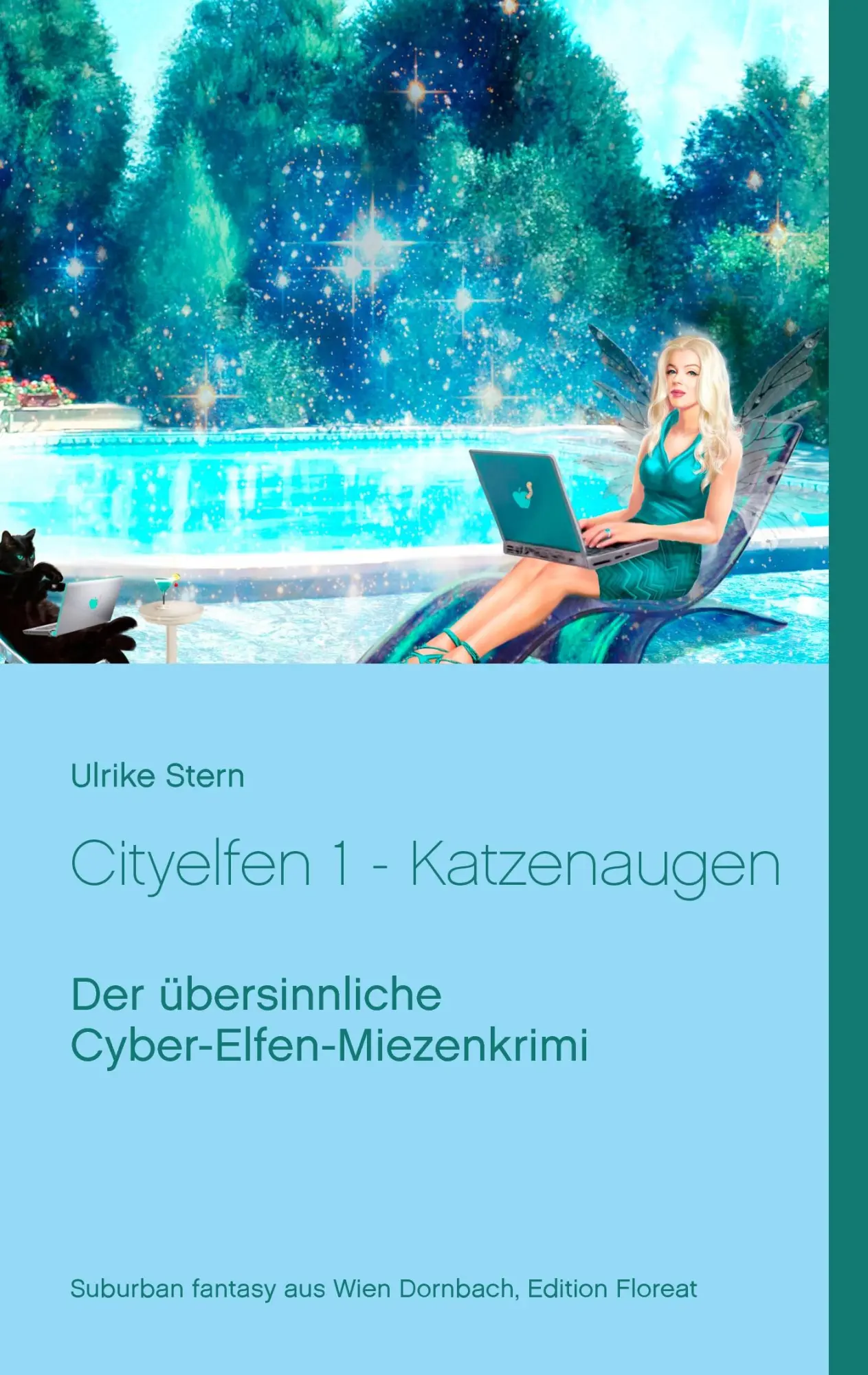 Cityelfen 1 - Katzenaugen: Der übersinnliche Cyber-Elfen-Miezenkrimi