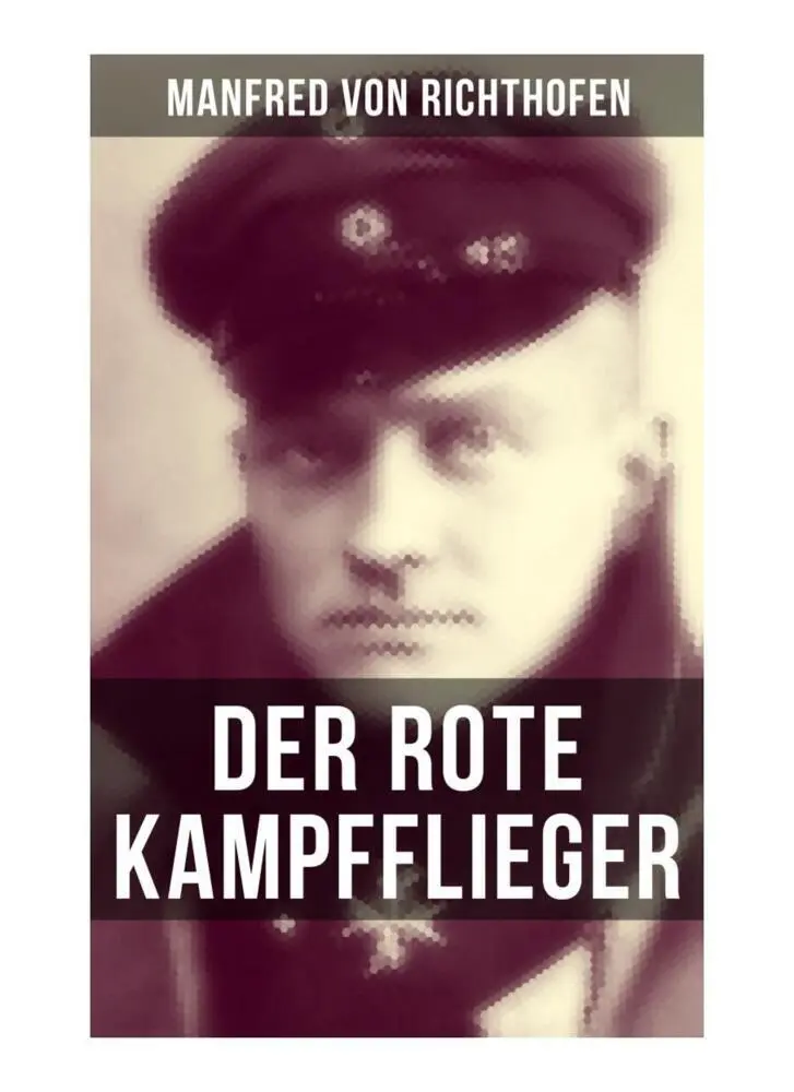 Cover: 9788027250479 | Der rote Kampfflieger | Manfred von Richthofen | Taschenbuch | 120 S.