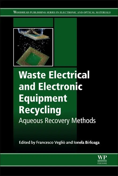 Cover: 9780081020579 | Waste Electrical and Electronic Equipment Recycling | Vegliò (u. a.)