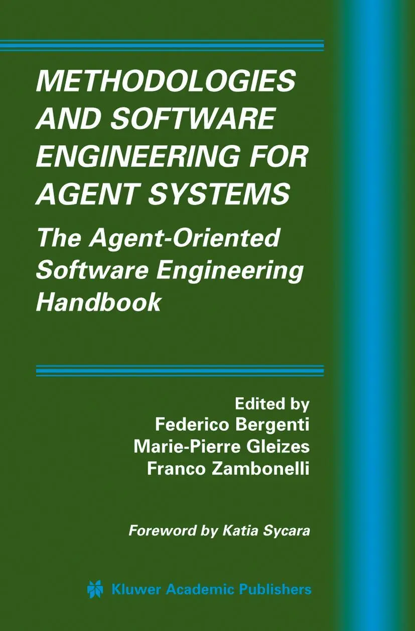 Cover: 9781402080579 | Methodologies and Software Engineering for Agent Systems | Buch | 2004