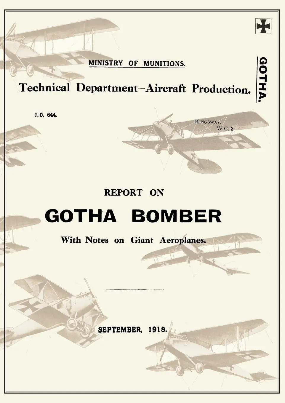 Cover: 9781783310579 | REPORT ON THE GOTHA BOMBER. WITH NOTES ON GIANT AEROPLANES,...