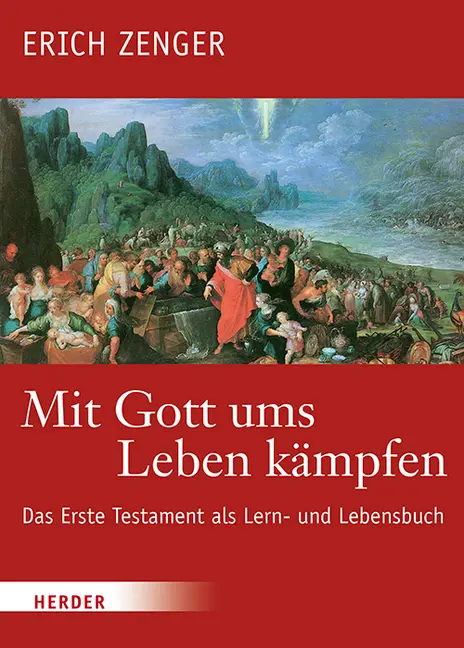Cover: 9783451390579 | Mit Gott ums Leben kämpfen | Erich Zenger | Buch | 552 S. | Deutsch