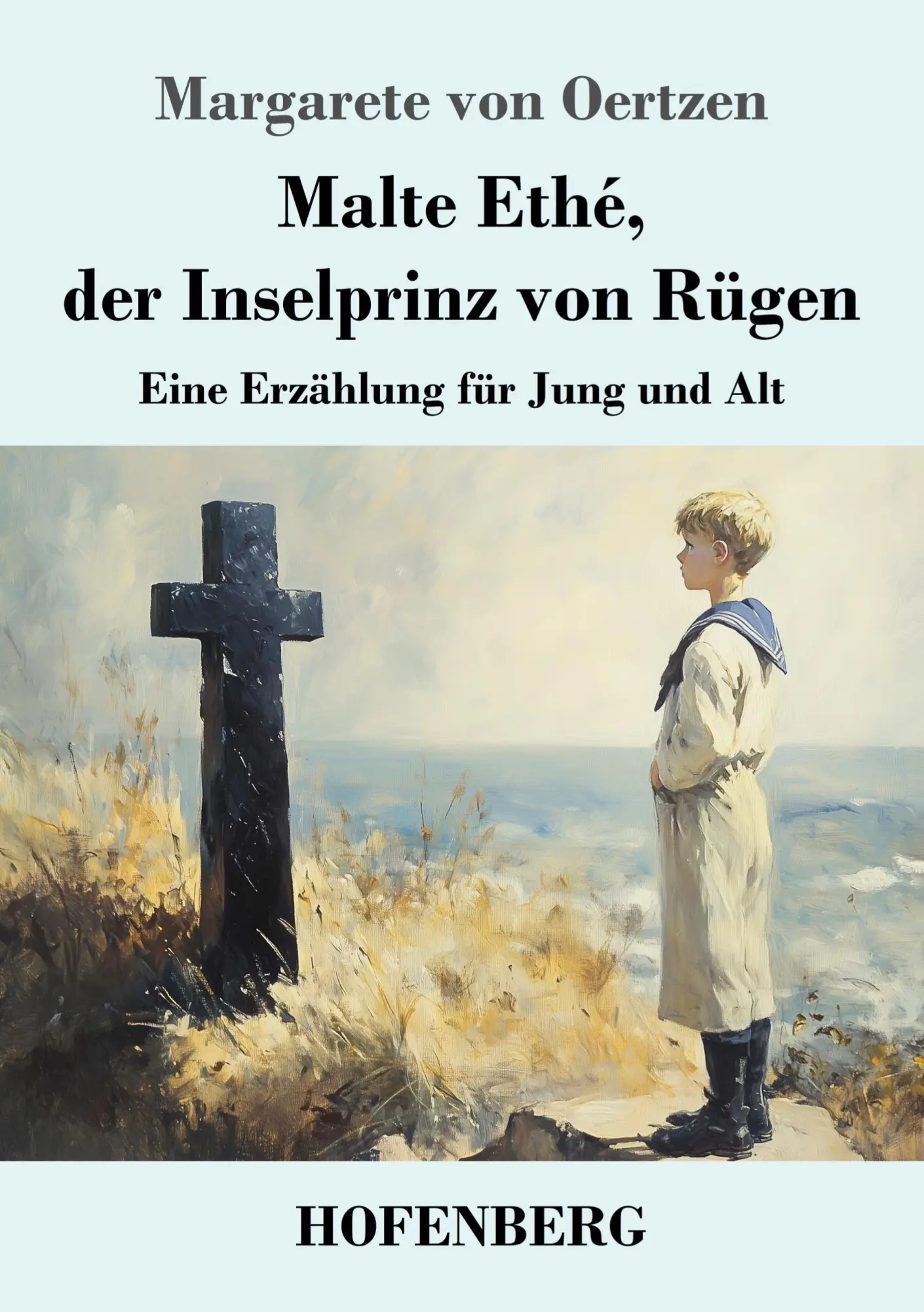Cover: 9783743750579 | Malte Ethé, der Inselprinz von Rügen | Eine Erzählung für Jung und Alt