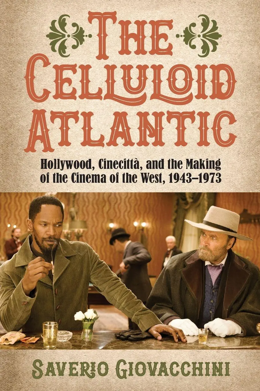 Cover: 9798855800579 | The Celluloid Atlantic | Saverio Giovacchini | Taschenbuch | Englisch