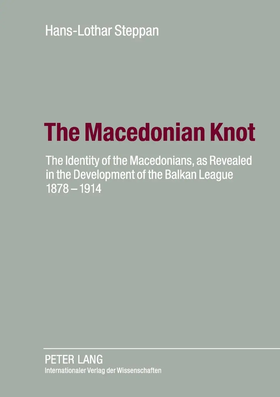 Cover: 9783631560679 | The Macedonian Knot | Ute Steppan | Taschenbuch | Englisch | 2009