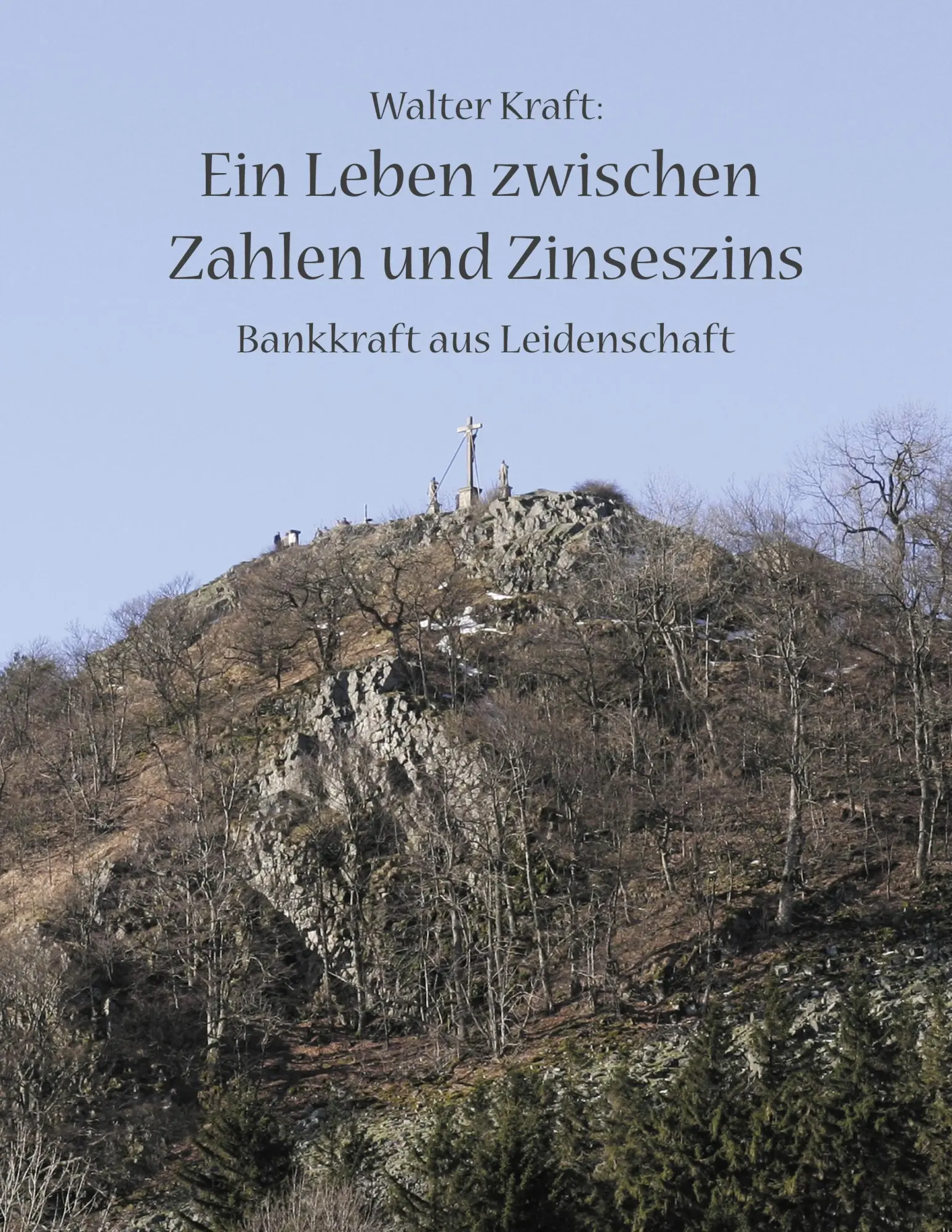 Cover: 9783837030679 | Ein Leben zwischen Zahlen und Zinseszins | Bankkraft aus Leidenschaft