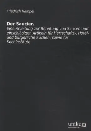 Cover: 9783845710679 | Der Saucier | Friedrich Hampel | Taschenbuch | 160 S. | Deutsch | 2012