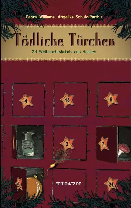 Cover: 9783960310679 | Tödliche Türchen | 24 Weihnachtskrimis aus Hessen | Williams (u. a.)