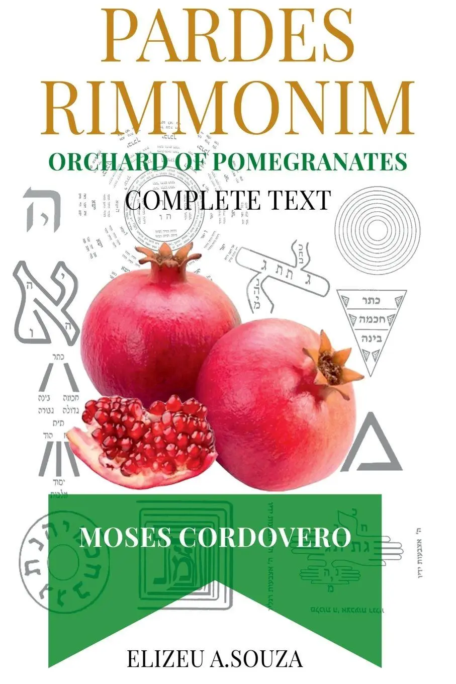 Cover: 9786598150679 | Pardes Rimonim - Pomegranate Orchard (moshe Cordovero) | Souza | Buch