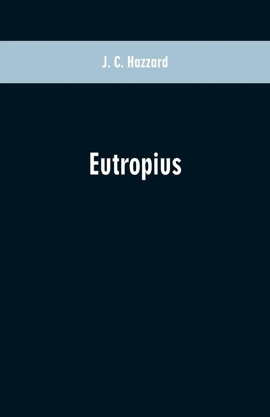 Cover: 9789353600679 | Eutropius | J. C. Hazzard | Taschenbuch | Kartoniert / Broschiert