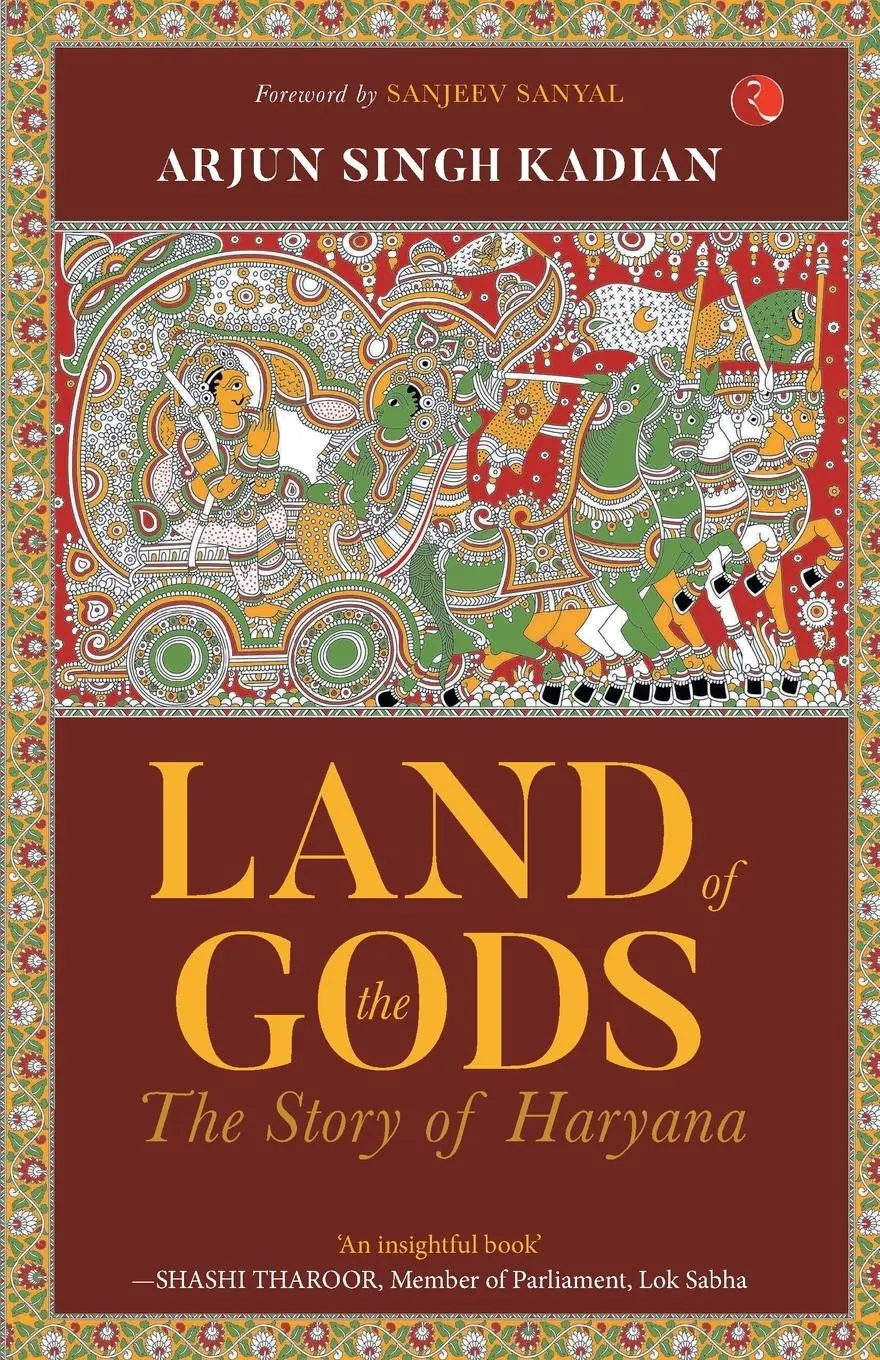 Cover: 9789355200679 | LAND OF THE GODS | THE STORY OF HARYANA | Arjun Singh Kadian | Buch