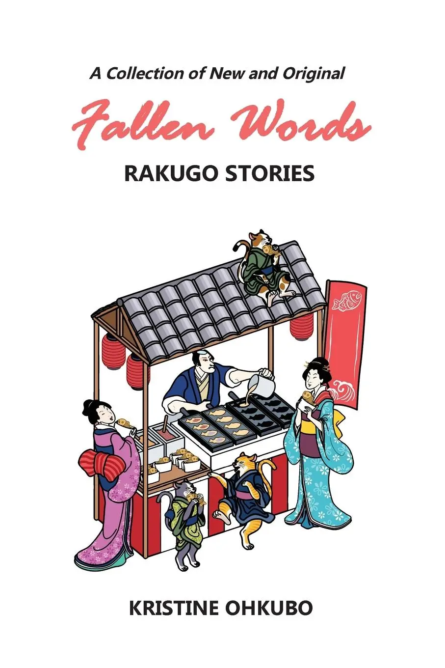 Cover: 9781088000779 | Fallen Words | A Collection of New and Original Rakugo Stories | Buch
