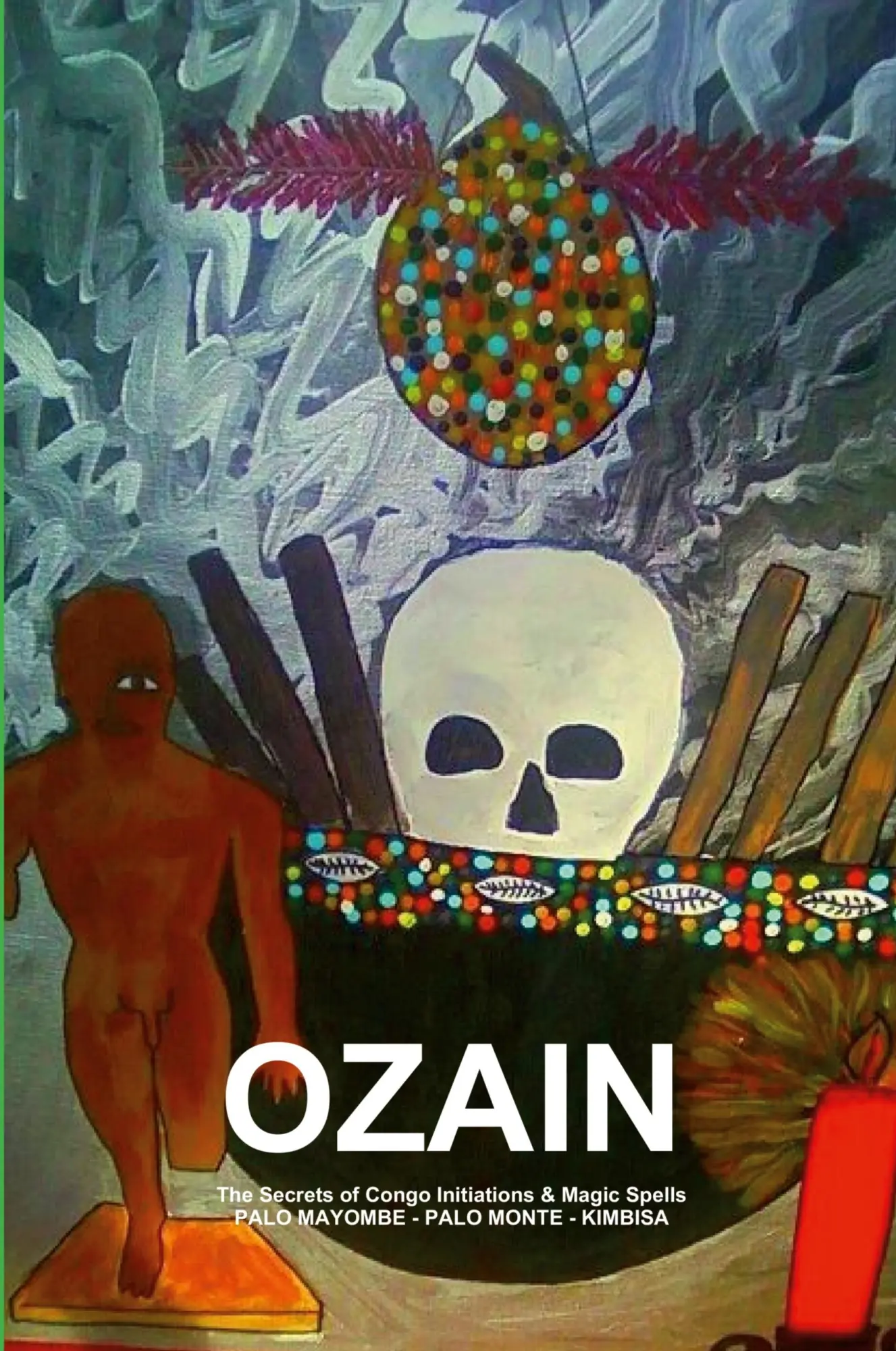 Cover: 9781105750779 | OZAIN,The Secrets of Congo Initiations &amp; Magic Spells,PALO MAYOMBE...
