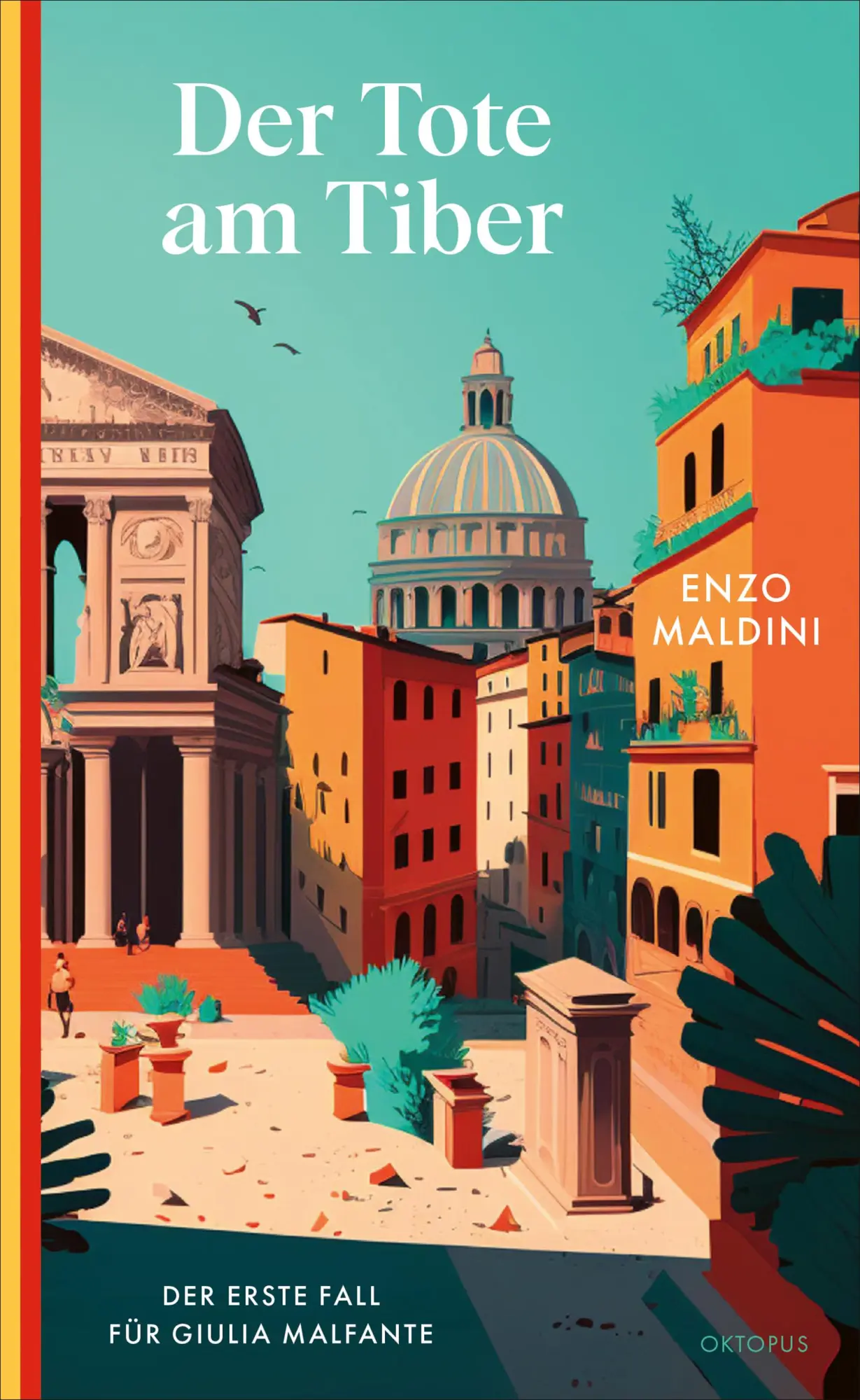 Cover: 9783311300779 | Der Tote am Tiber | Der erste Fall für Giulia Malfante | Enzo Maldini