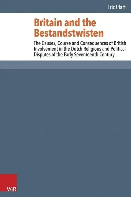 Cover: 9783525550779 | Britain and the Bestandstwisten | Eric Platt | Buch | 248 S. | 2014