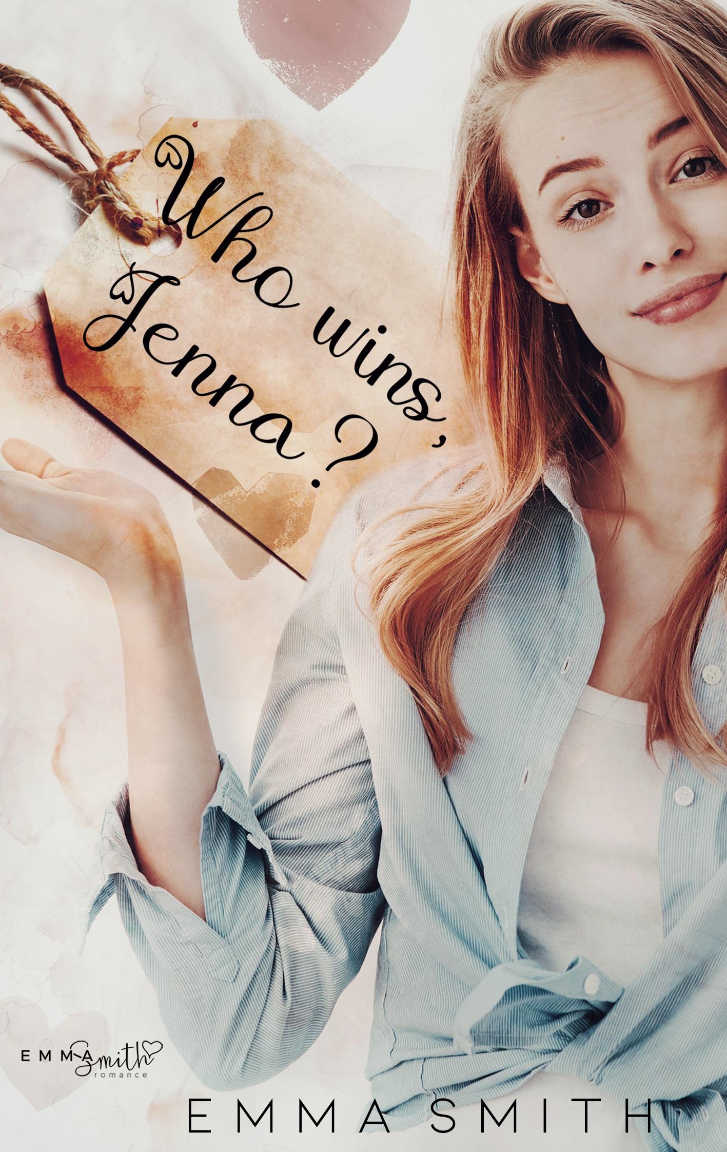 Cover: 9783751960779 | Who wins, Jenna? | Emma Smith | Taschenbuch | Paperback | 302 S.