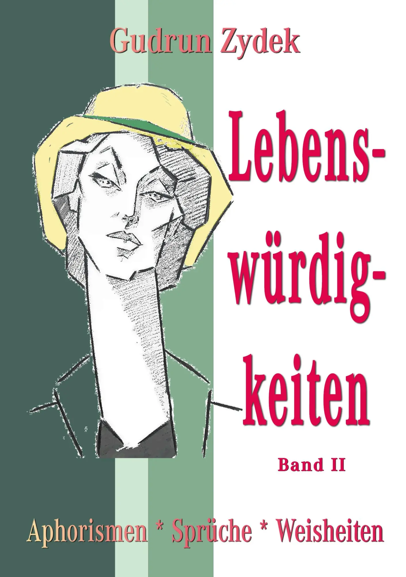Cover: 9783756220779 | Lebenswürdigkeiten Band II | Aphorismen * Sprüche * Weisheiten | Zydek