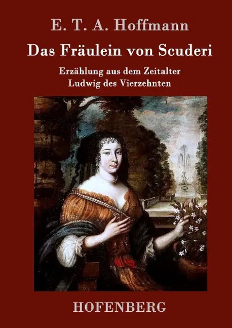 Cover: 9783843030779 | Das Fräulein von Scuderi | E. T. A. Hoffmann | Buch | 64 S. | Deutsch