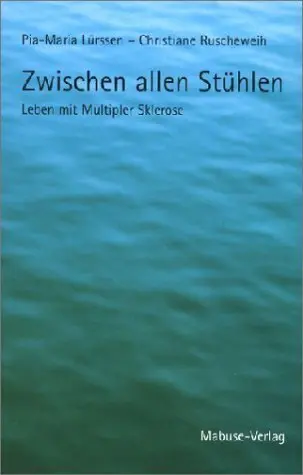 Cover: 9783933050779 | Zwischen allen Stühlen | Leben mit Multipler Sklerose | Taschenbuch