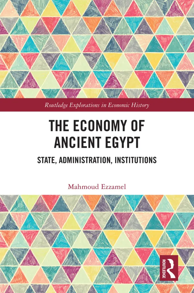 Cover: 9781032550879 | The Economy of Ancient Egypt | State, Administration, Institutions