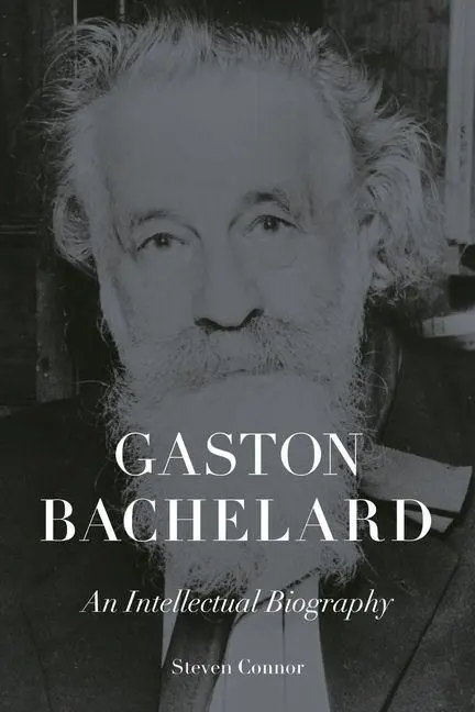 Cover: 9781836390879 | Gaston Bachelard | An Intellectual Biography | Steven Connor | Buch