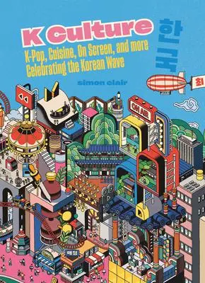 Cover: 9781837830879 | K Culture | Simon Clair | Buch | Gebunden | Englisch | 2023