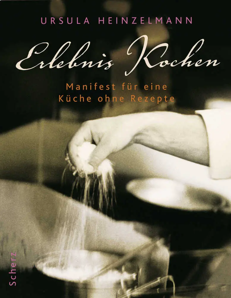 Cover: 9783502150879 | Erlebnis Kochen | Manifest für eine Küche ohne Rezepte | Heinzelmann