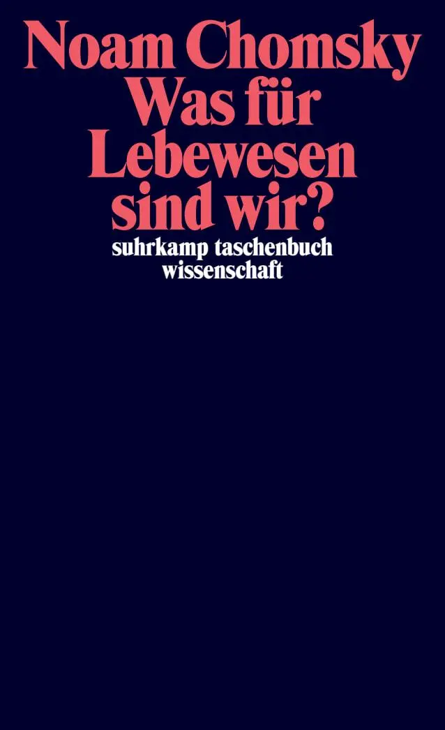 Cover: 9783518300879 | Was für Lebewesen sind wir? | Noam Chomsky | Taschenbuch | 250 S.