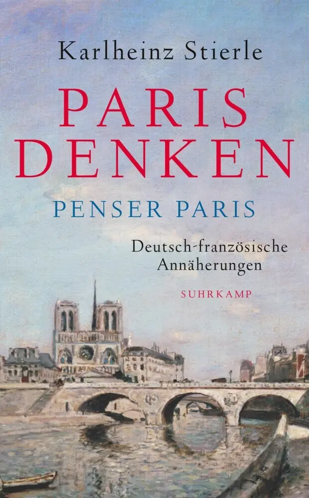 Cover: 9783518470879 | Paris denken - Penser Paris | Deutsch-französische Annäherungen | Buch