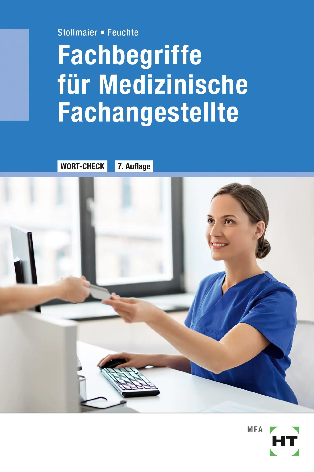 Cover: 9783582280879 | Fachbegriffe für Medizinische Fachangestellte | Stollmaier (u. a.)