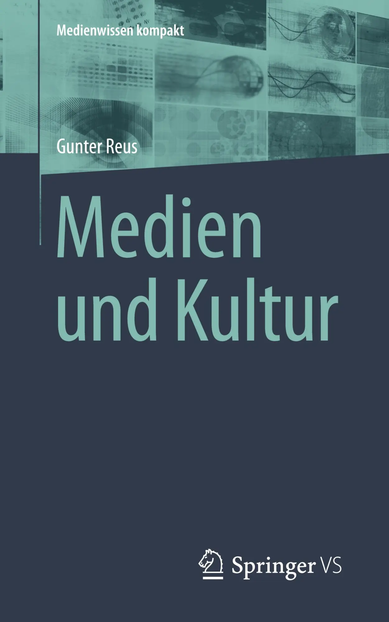 Cover: 9783658440879 | Medien und Kultur | Gunter Reus | Taschenbuch | vii | Deutsch | 2024