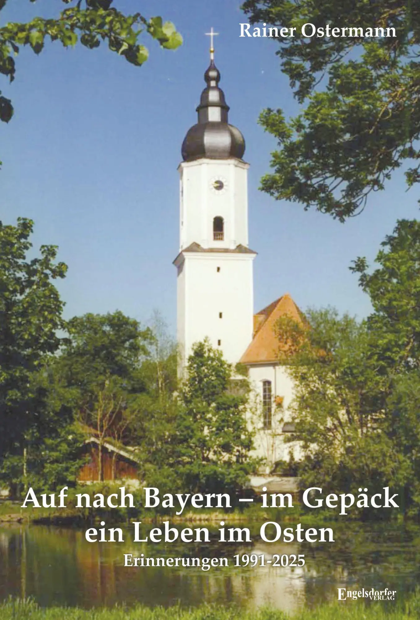 Cover: 9783690950879 | Auf nach Bayern - im Gepäck ein Leben im Osten | Rainer Ostermann