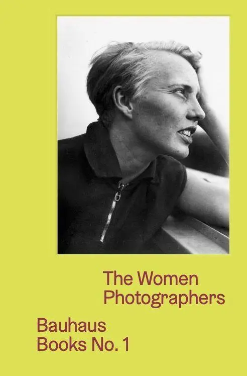 The Women Photographers - Bauhaus Books no.1 (Englische Sprachausgabe)
